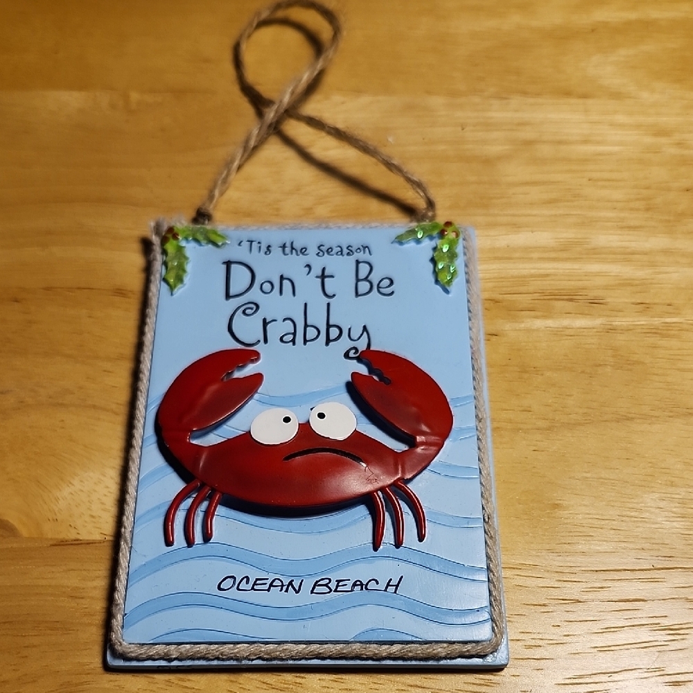 Ocean Beach Don't Be Crabby" handcrafted ornament. - Picture 2 of 6